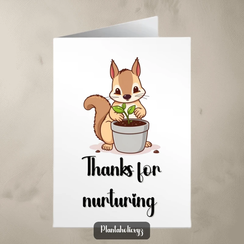 Funny Free Printable Thank You Card: Determined squirrel carefully repotting a tiny seedling into a larger container, a cute DIY gift.