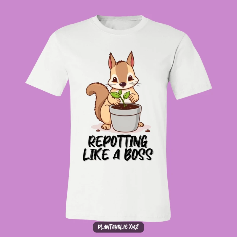 Funny Squirrel Repotting T-Shirt - Dedicated Gardener Tee Gift